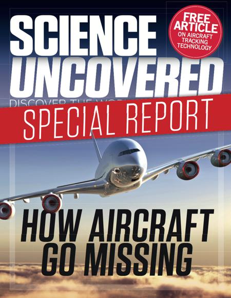 Science Uncovered: Special Report Feature: How Aircraft Go Missing